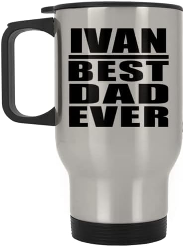 Designsify Иван е най-Добрият Татко На света, Сребърен Пътна Чаша 14 грама, на Изолиран Чаша от Неръждаема Стомана,