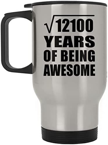 Designsify 110th Birthday Корен Квадратен от 12100 Години да Бъде Невероятно, Сребърен Пътна Чаша 14 грама,